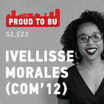 Ivellisse Morales (COM'12) Proud to BU Podcast