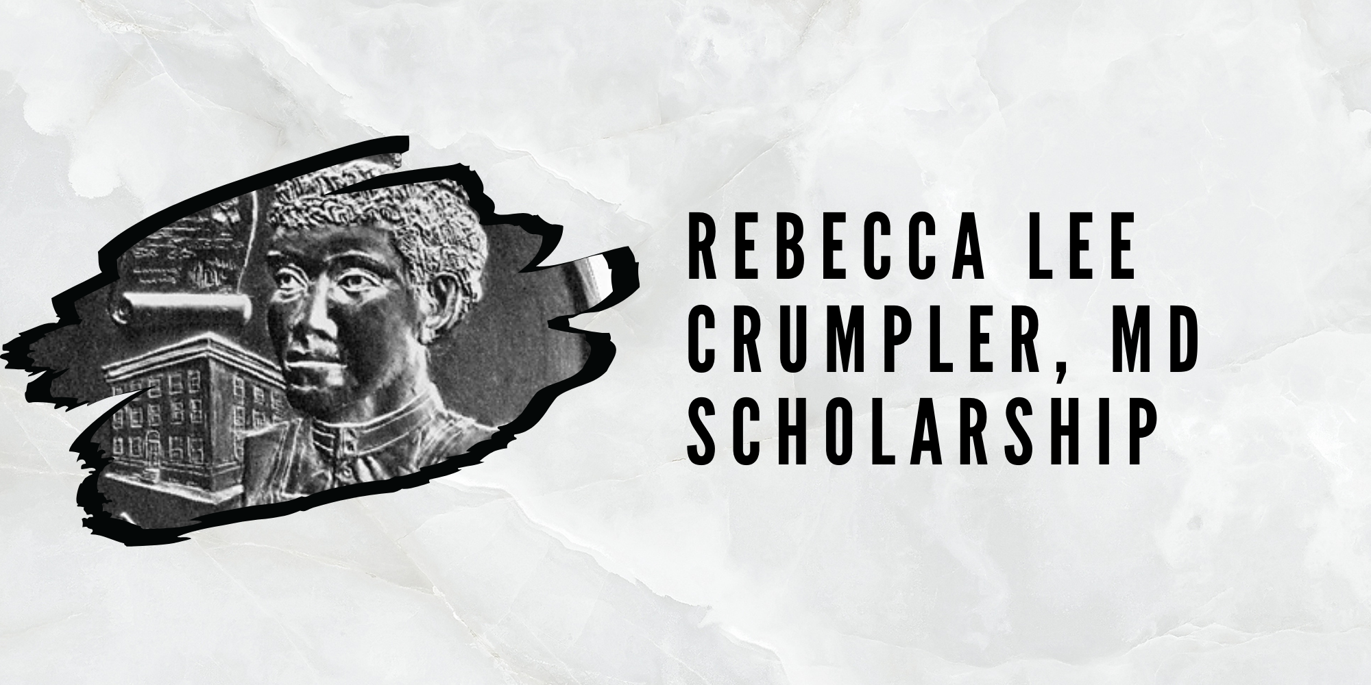 Rebecca Lee Crumpler MD Scholarship